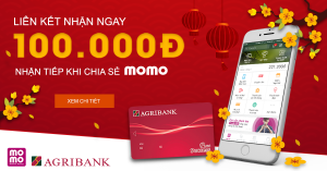 Hướng dẫn liên kết tài khoản ngân hàng Agribank với MoMo nhận 100.000đ